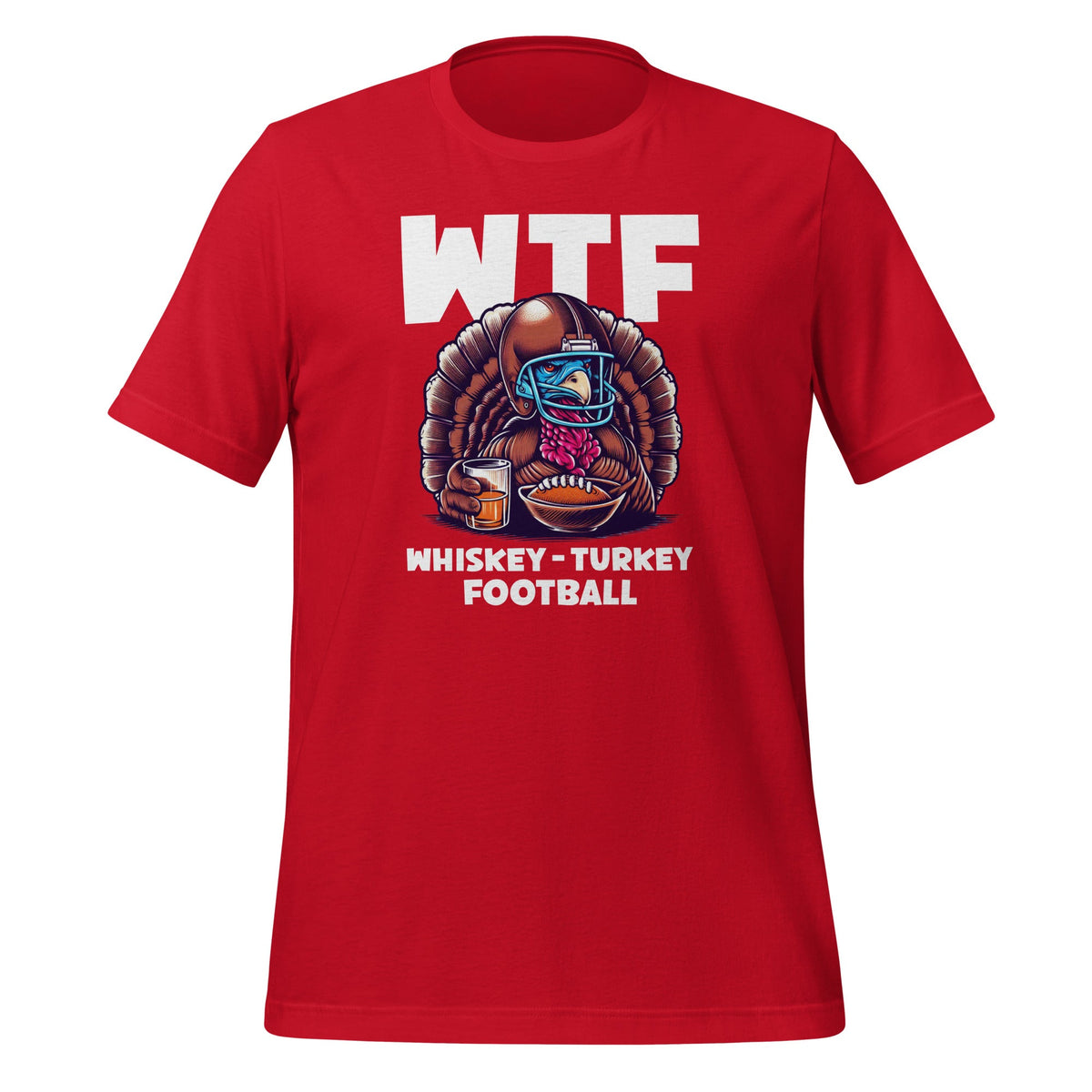 WTF Whiskey Turkey Football Thanksgiving Day Unisex T-Shirt product image 3