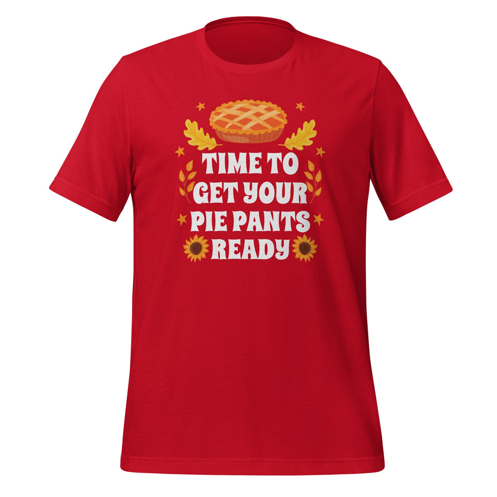 Time To Get Your Pie Pants Ready Retro Thanksgiving Unisex product image 3