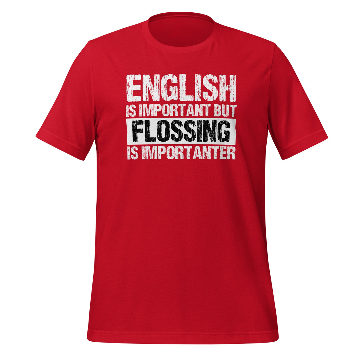 English Is Important But Flossing Is Importanter Dental Day product image 3