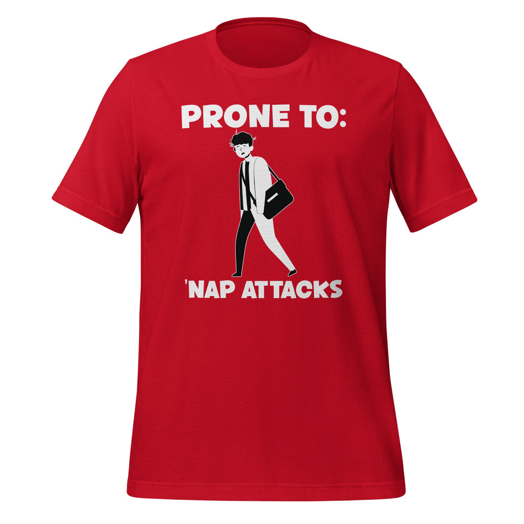 Prone To Nap Attacks Funny Sleep Sleeping Fans Unisex product image 3