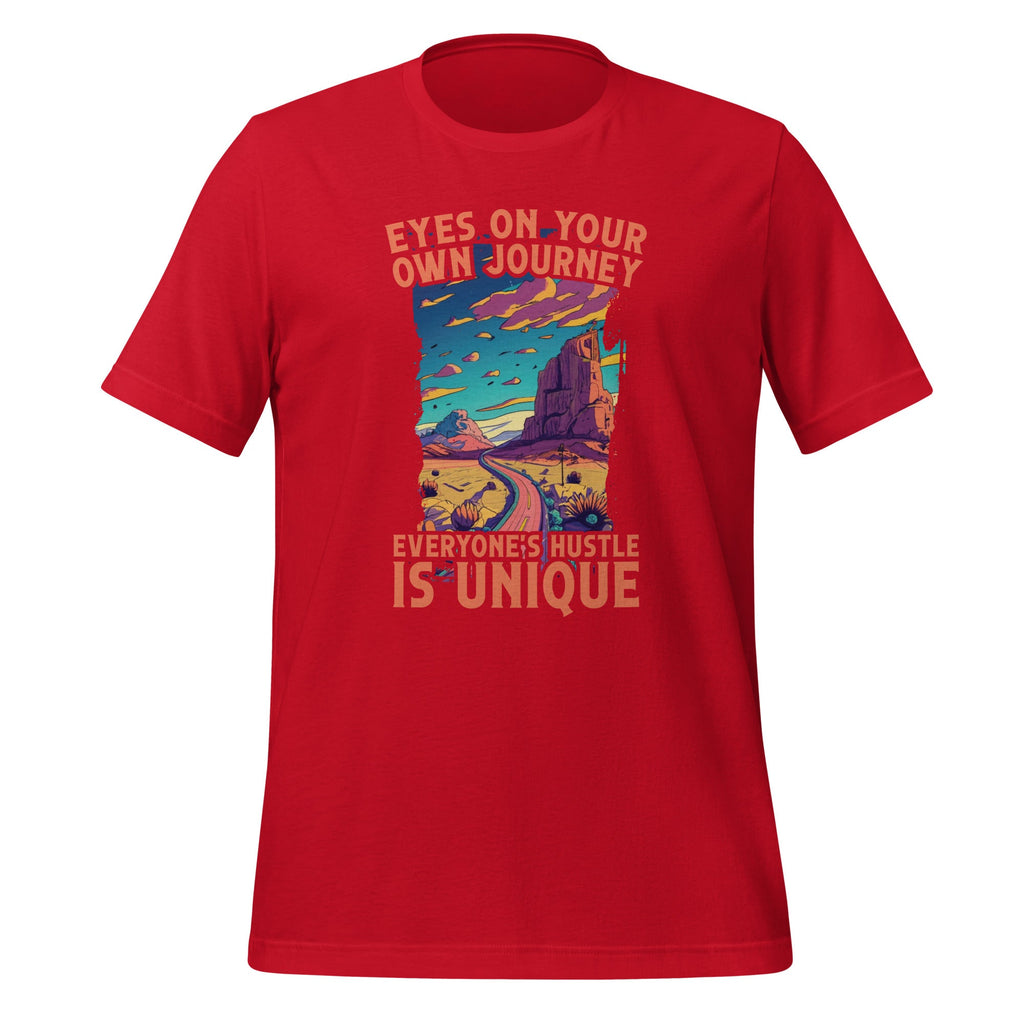 Eyes On Your Own Journey, Everyone's Hustle Is Unique product image 3