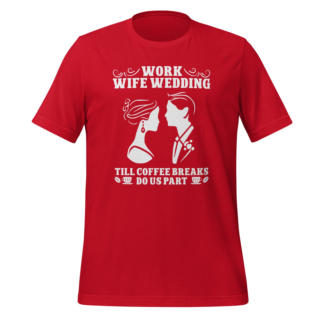 Work Wife Wedding Till Coffee Breaks Do Us Part Funny product image 3