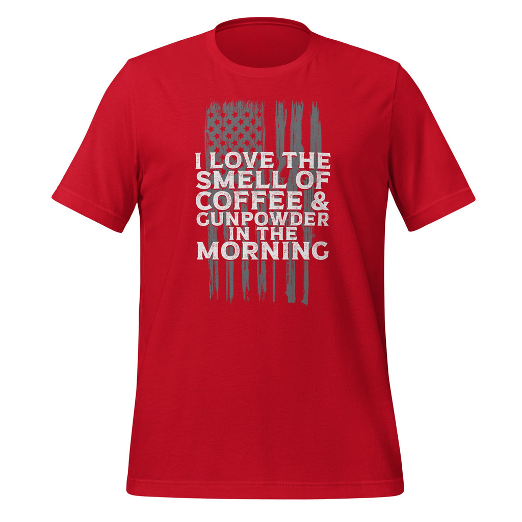 I Love The Smell Of Coffee And Gunpowder In Morning Unisex product image 3