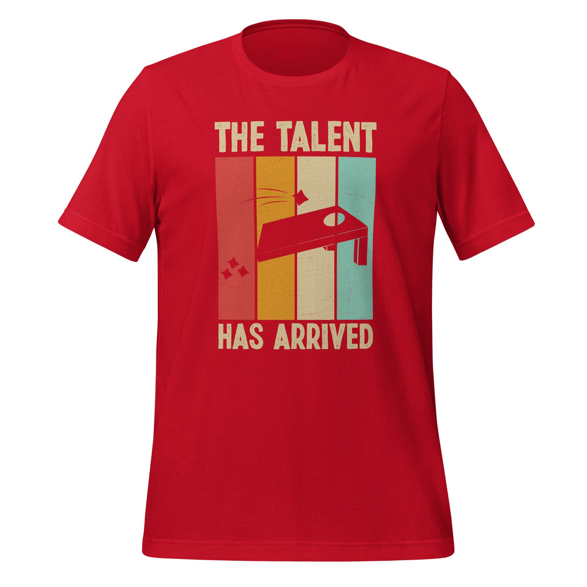 Talent Has Arrived Funny Cornhole Player Game Unisex T-Shirt product image 3