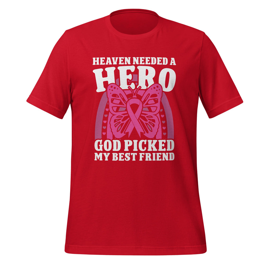 Heaven Needed A Hero God Picked My Best Friend Unisex product image 3