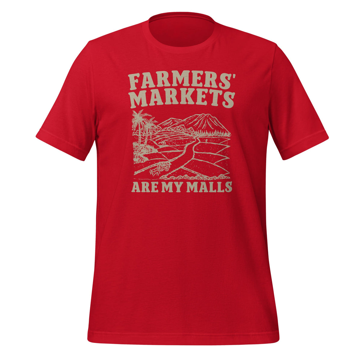 Farmers' Markets Are My Malls Supporting Local Unisex product image 3