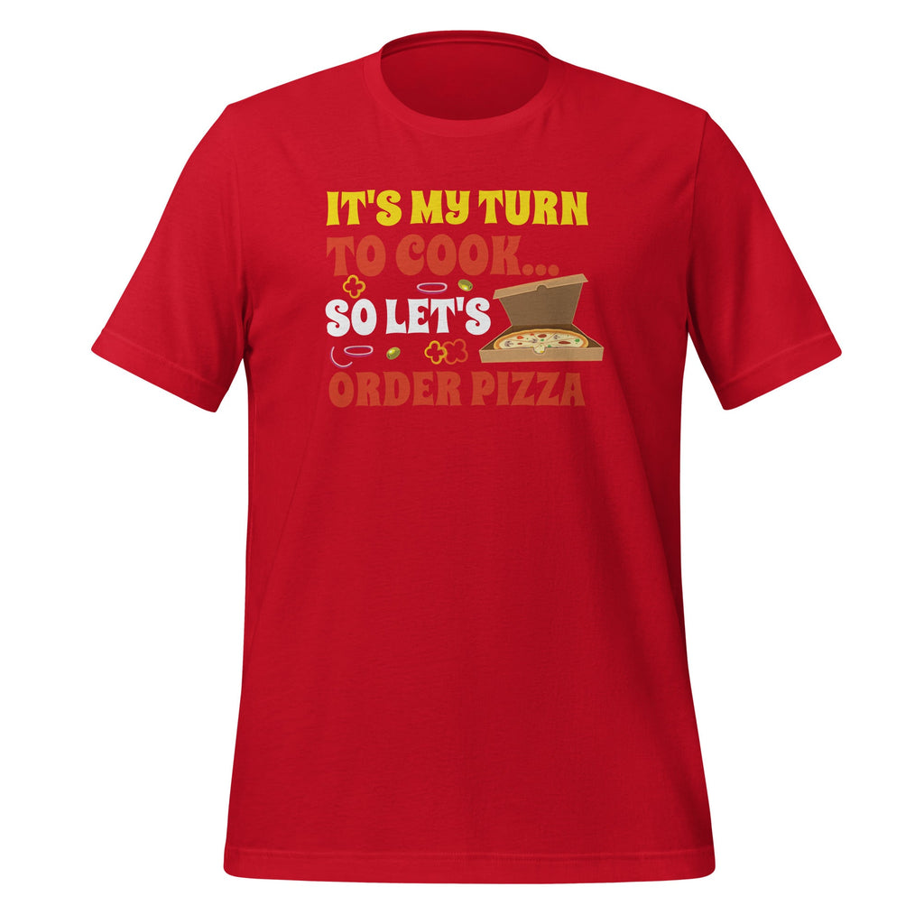 It's My Turn To Cook… So Let's Order Pizza Funny Chores product image 3