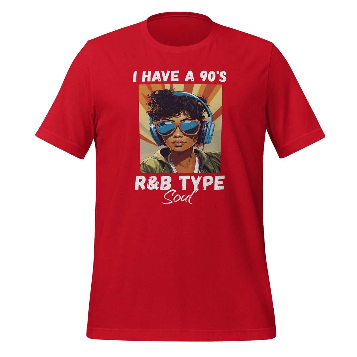 I Have A 90's R&B Type Soul Music Lover Unisex T-Shirt product image 3