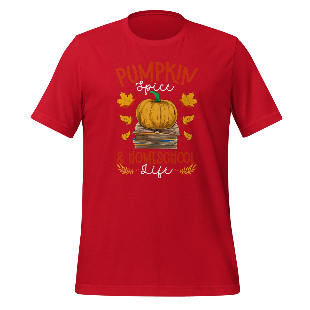 Pumpkin Spice And Homeschool Life Funny Homeschooler Unisex product image 3
