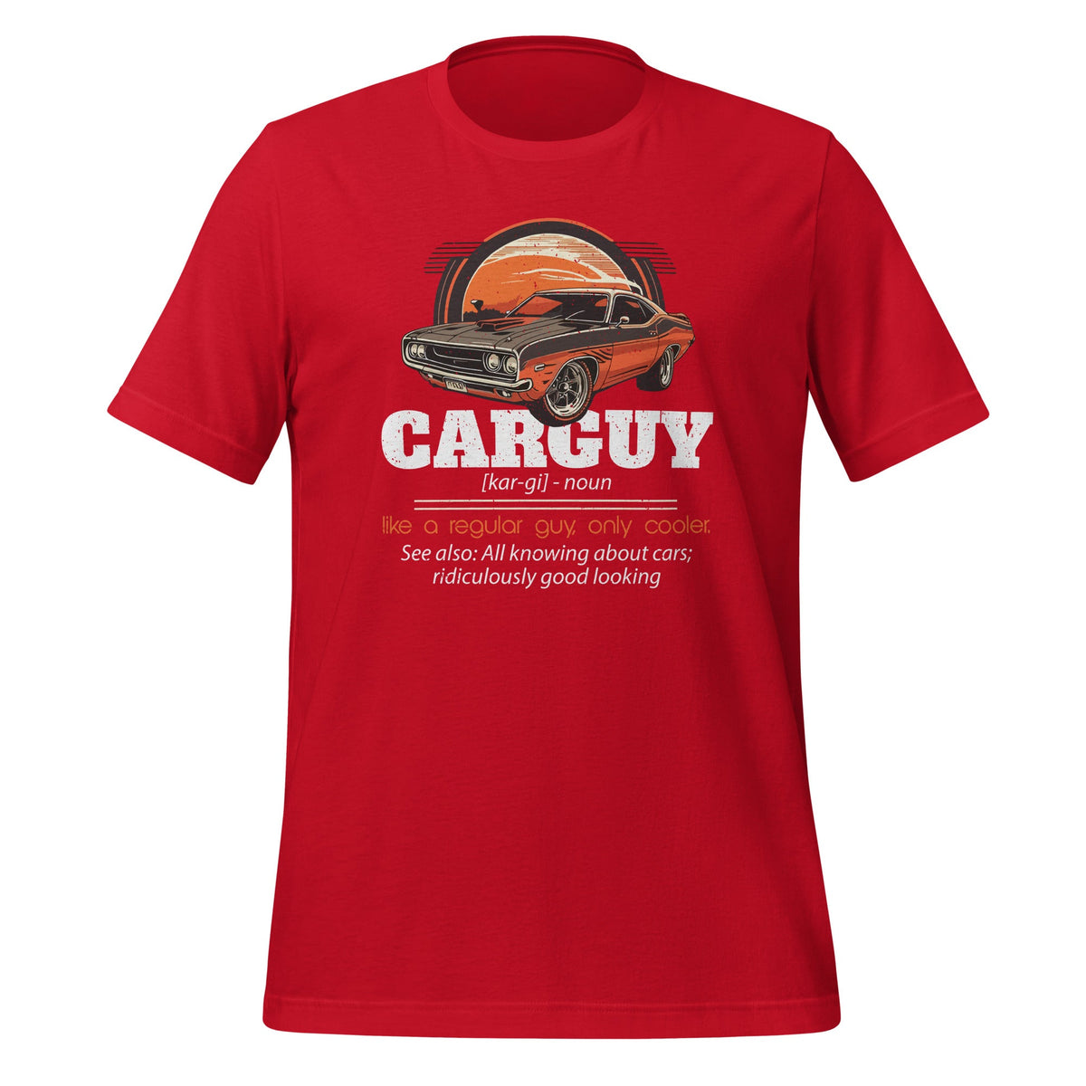 CarGuy Definition Car Funny Guy Muscle Unisex T-Shirt product image 4