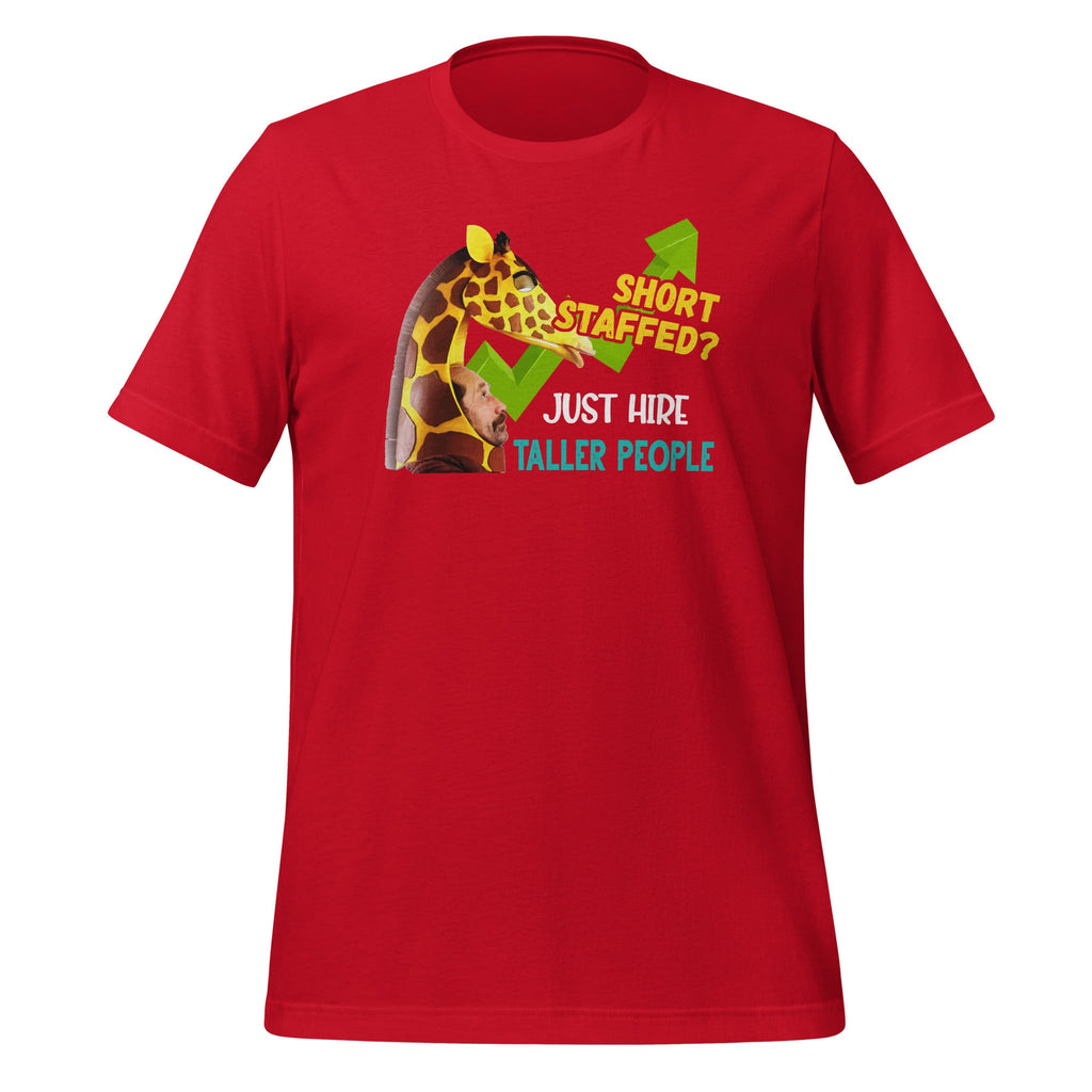 Short Staffed Just Hire Taller People Meme Funny Unisex product image 4