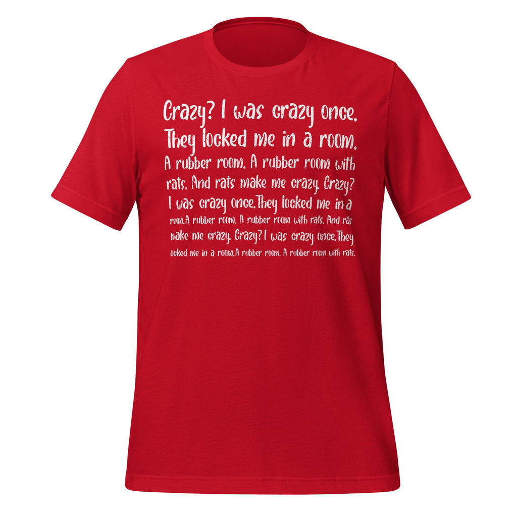 Crazy I Was Once Meme Funny Trend Unisex T-Shirt product image 4