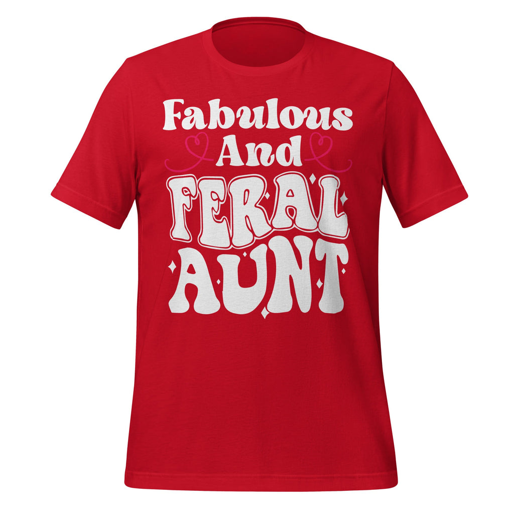 Fabulous and Feral Aunt Somebody's Auntie Quote Unisex product image 4