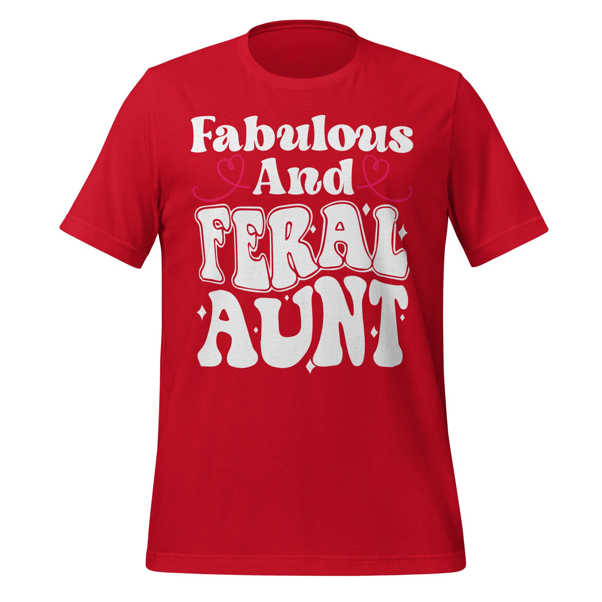 Fabulous and Feral Aunt Somebody's Auntie Quote Unisex product image 4
