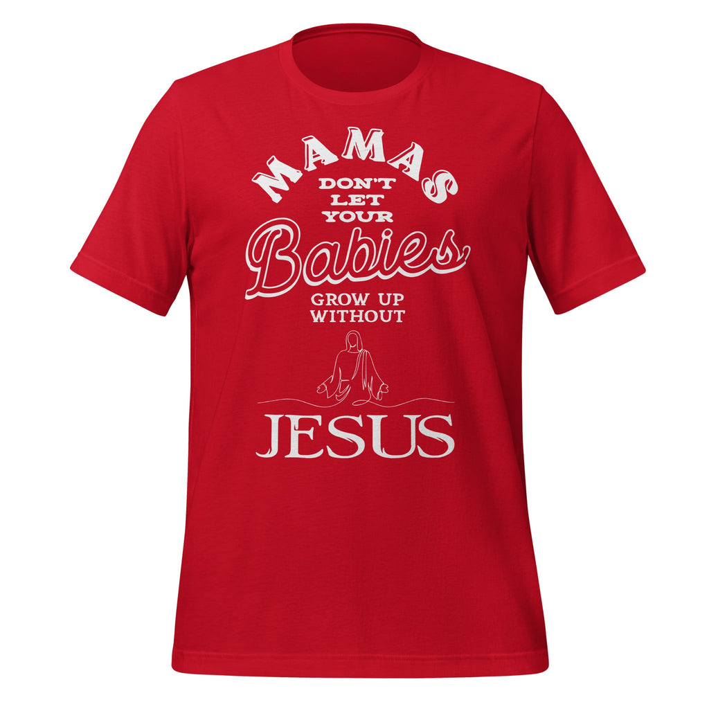 Don't Let Your Babies Grow Up Without Jesus Christian product image 4