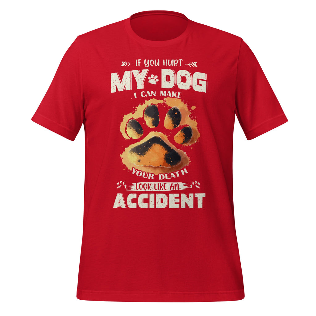 If You Hurt My Dog I Can Make Your Death Look Like Accident product image 4