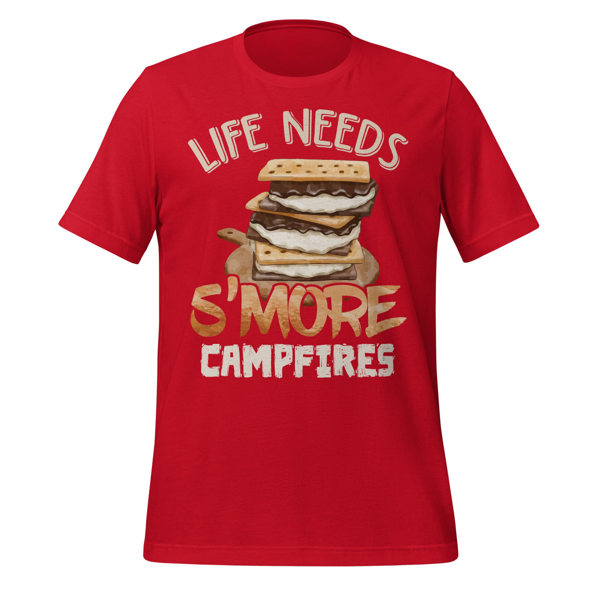 Life Needs S'more Campfires Funny Food Dessert Lover Unisex product image 4