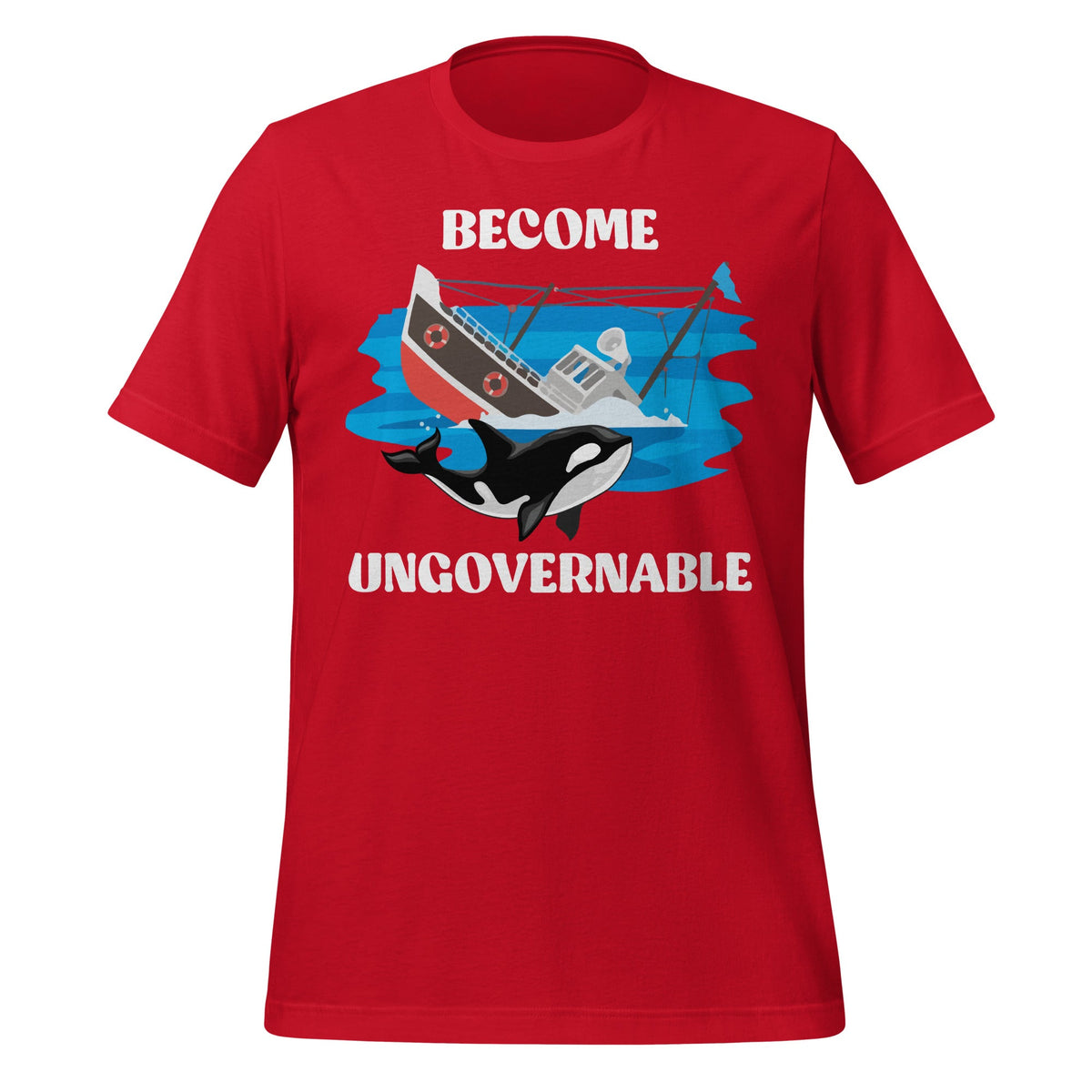 Become Ungovernable Ship Wreck Orca Whale Unisex T-Shirt product image 4