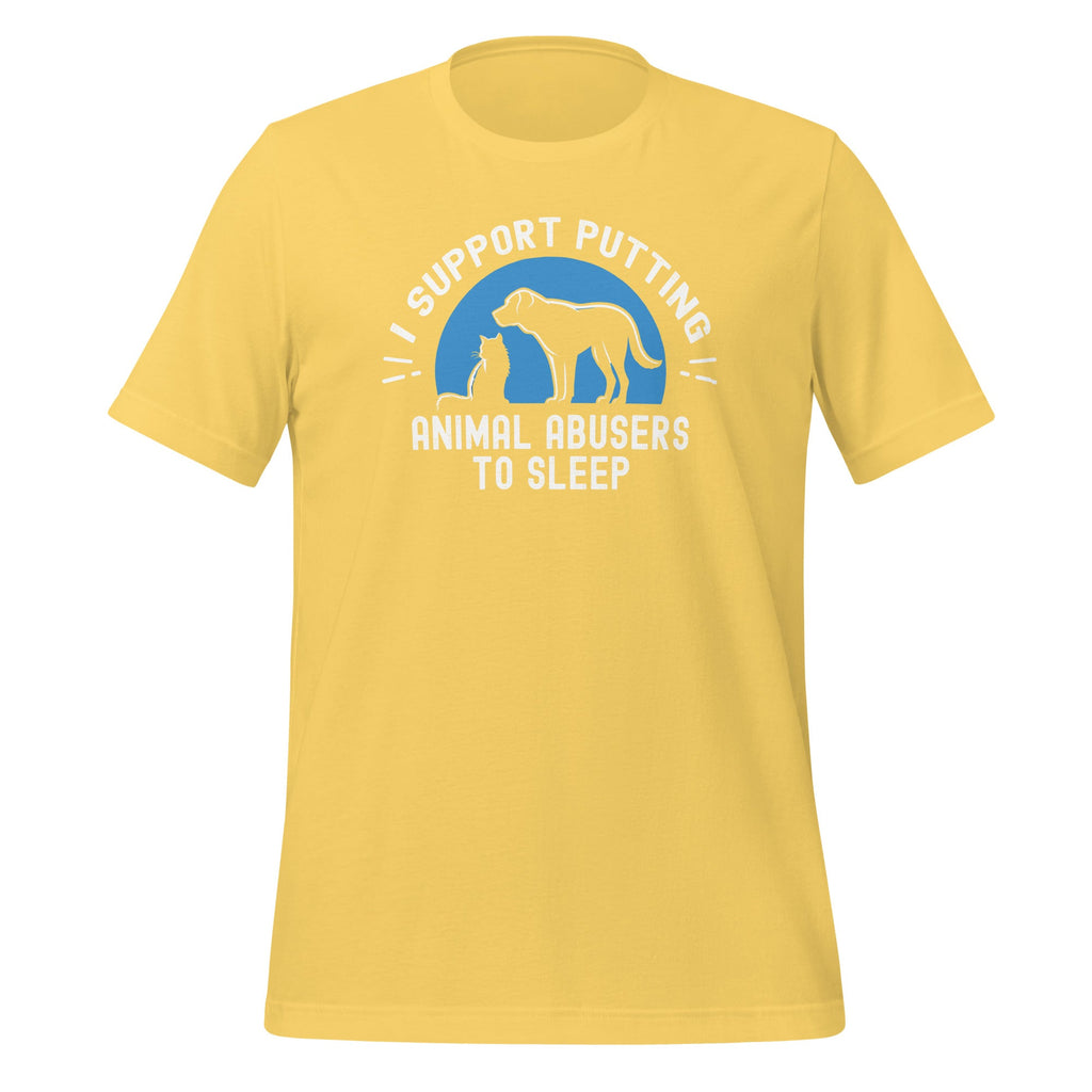 I Support Putting Animal Abusers To Sleep Pet Lovers Unisex product image 12