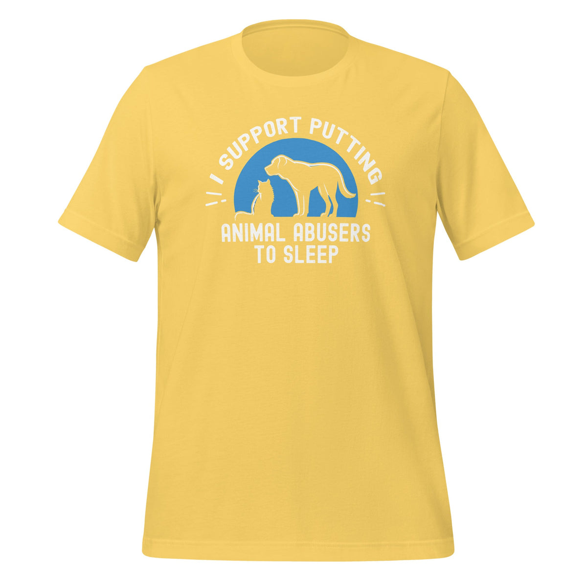 I Support Putting Animal Abusers To Sleep Pet Lovers Unisex product image 12