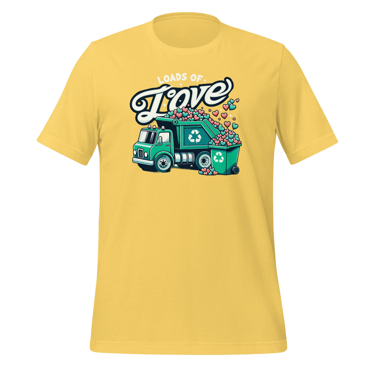 Loads Of Love Recycling Truck Trash Garbage Unisex T-Shirt product image 12