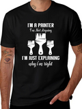 Painter T-Shirt: Im Not Arguing product image 1