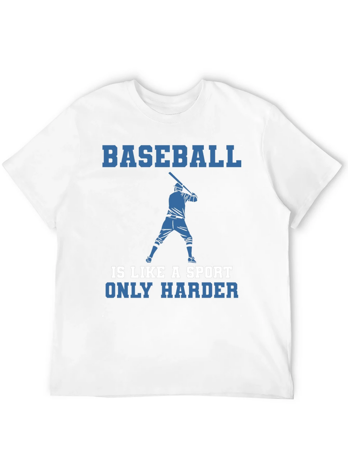 Baseball Is Like A Sport Only Harder T-Shirt product image 11