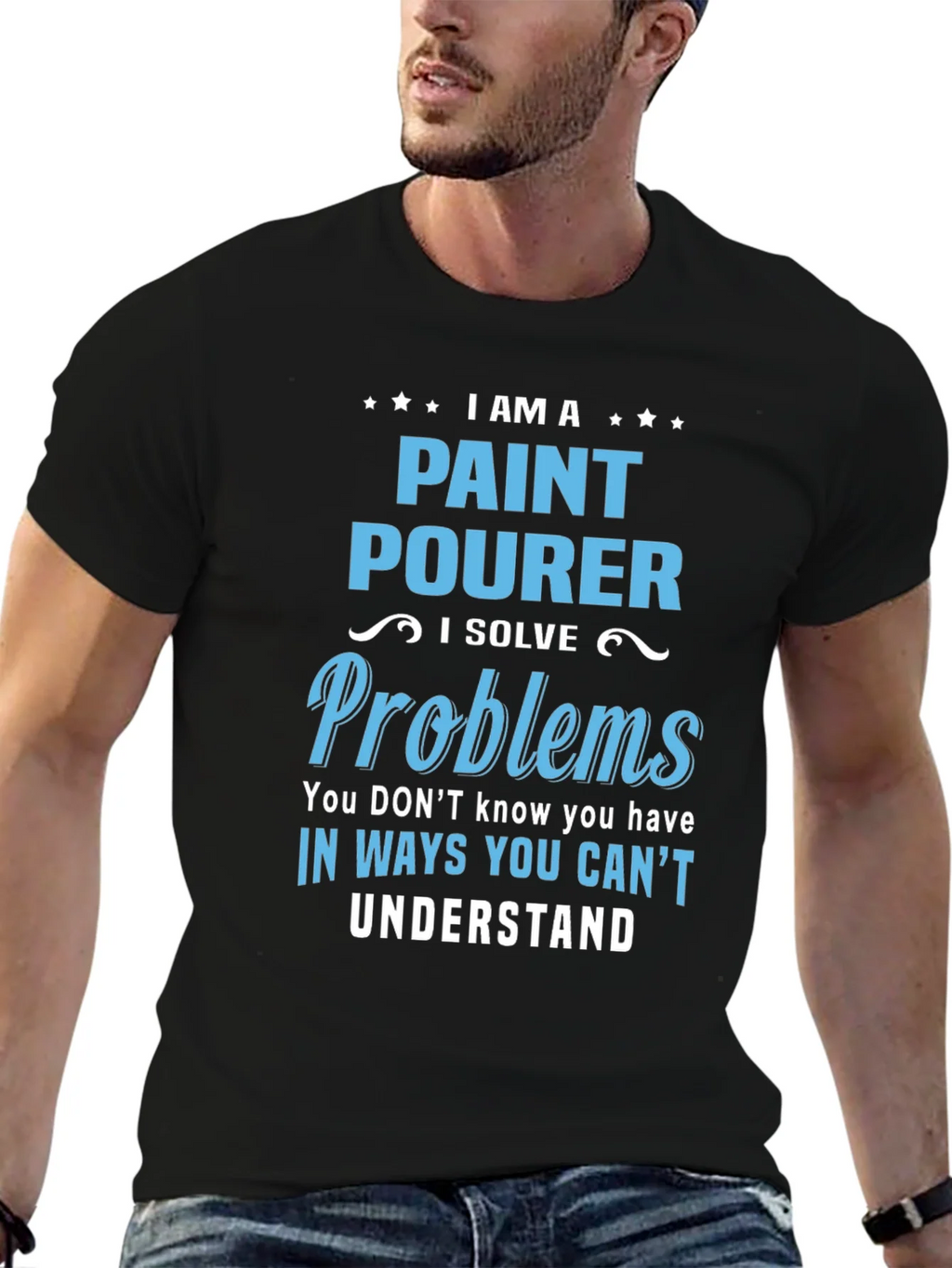 Paint Pourer T-Shirt: I Solve Problems product image 6