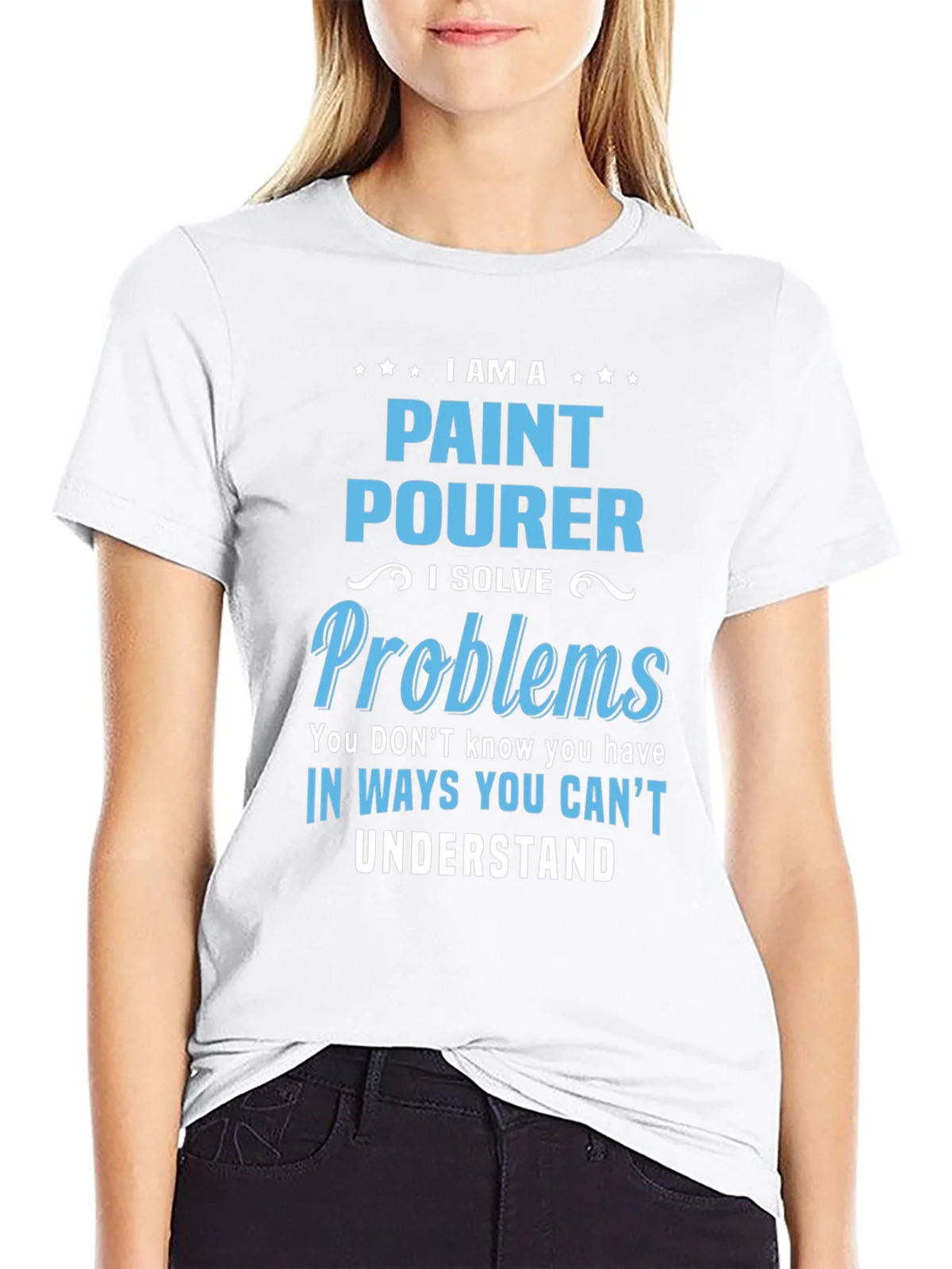 Paint Pourer T-Shirt: I Solve Problems product image 8