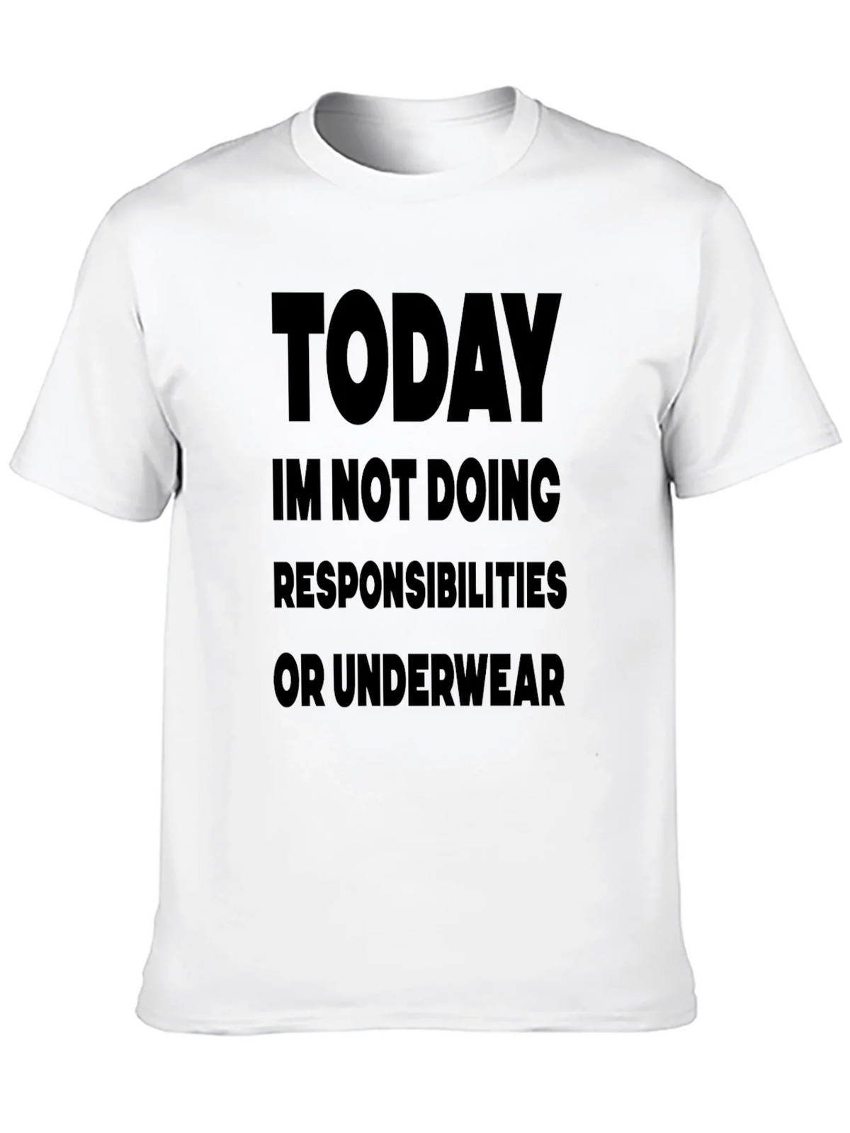 Today Im Not Doing Responsibilities Black T-Shirt product image 9