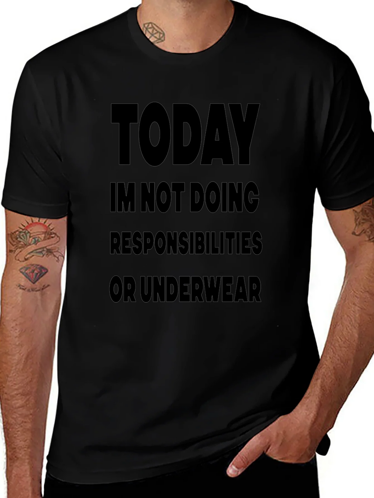 Today Im Not Doing Responsibilities Black T-Shirt product image 1