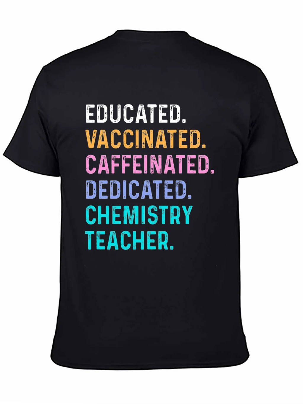 Educated Vaccinated Chemistry Teacher T-Shirt product image 4
