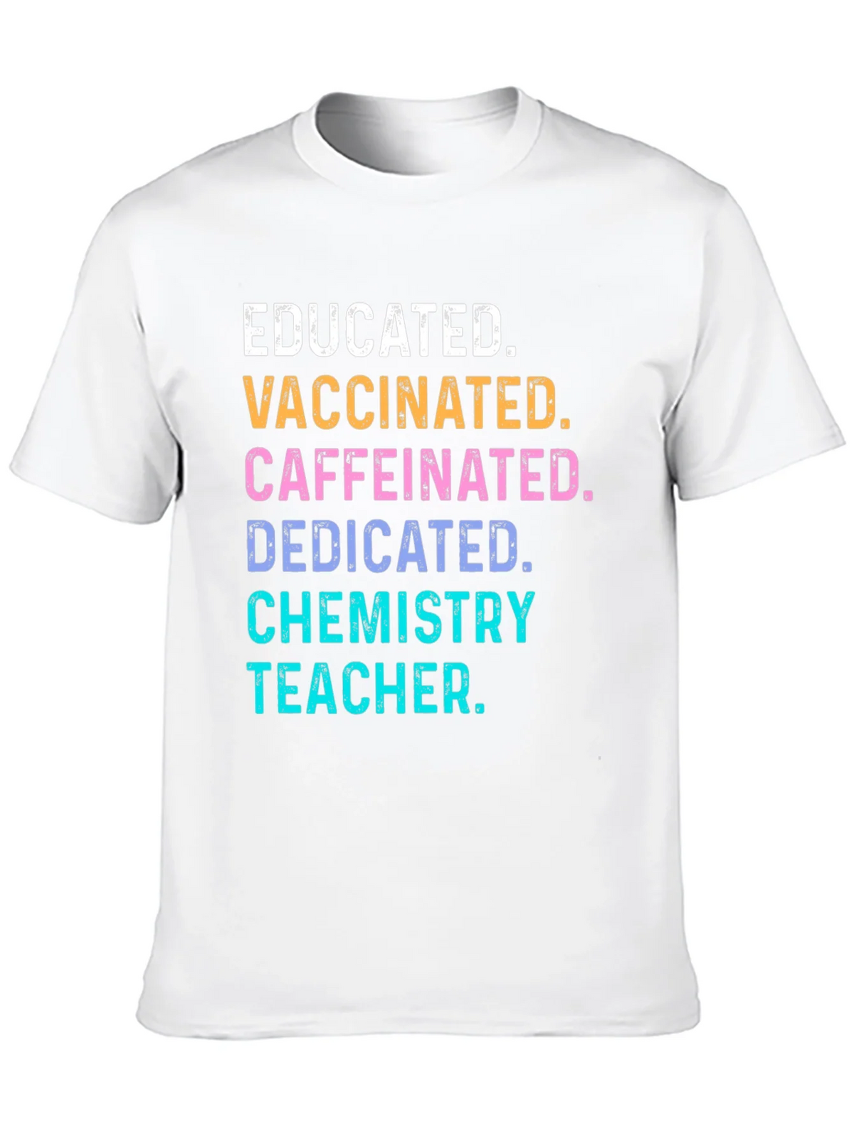 Educated Vaccinated Chemistry Teacher T-Shirt product image 9