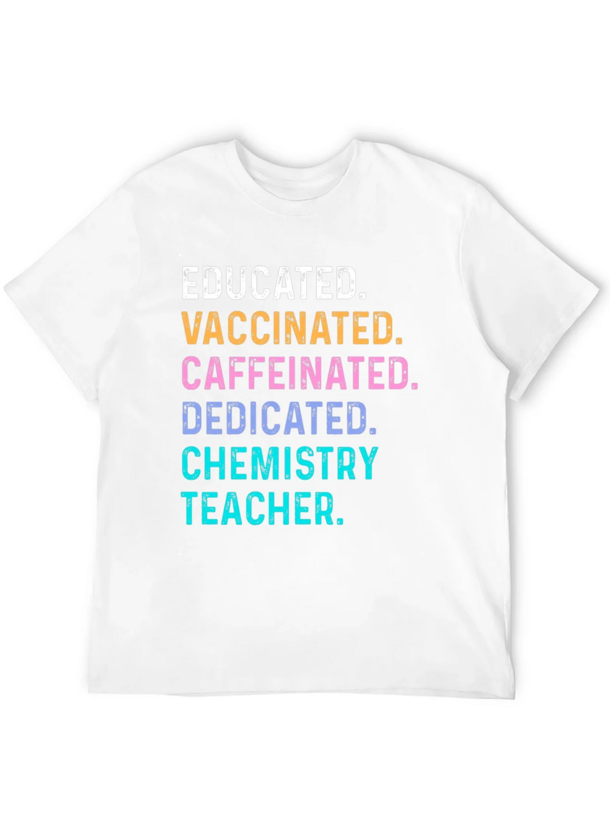 Educated Vaccinated Chemistry Teacher T-Shirt product image 11